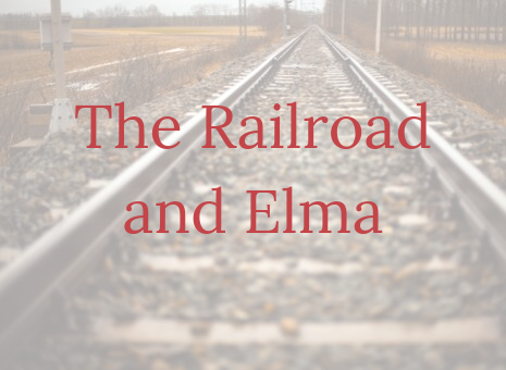 The railroad and Elma